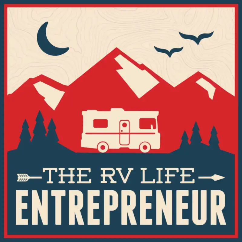 The RV Entrepreneur RV Podcast