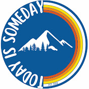 Inspirational mountain sticker with rainbow and "Today is Someday" text.